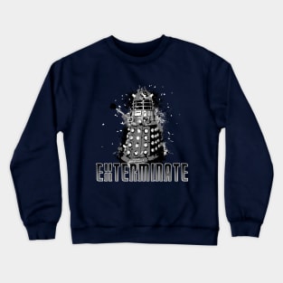 Exterminate Crewneck Sweatshirt